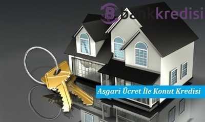 Asgari Ücret İle Konut Kredisi Almak