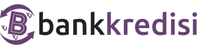 Bank Kredisi Bank Kredisi